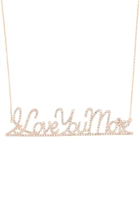 I Love You More Nameplate Necklace - Extra Large